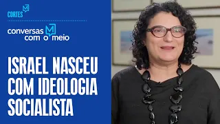 Israel nasceu com uma ideologia socialista