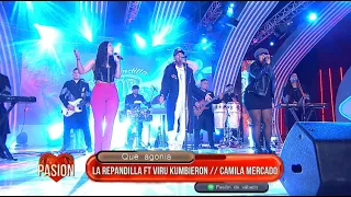 Muero por ti / Que agonía / La Repandilla Ft Viru Kumbieron Ft Camila Mercado