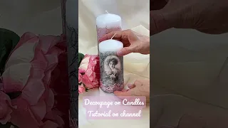 Decoupage Candles Art #decoupage #candle