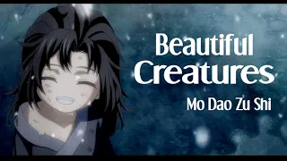 Beautiful Creatures AMV [Mo Dao Zu Shi/Grandmaster of Demonic Cultivation]