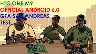 HTC One M9 - Official Android 6.0 Marshmallow - GTA San Andreas - Gameplay / Test