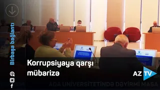Azərbaycanda korrupsiya ilə mübarizədə hansı addımlar atılır?