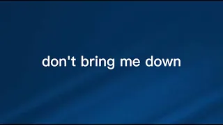 don' bring me down (lyrics by codfish)