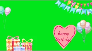 happy birthday green screen background animation | happy birthday chroma key effects