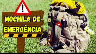 O que tem na minha Mochila de Evasão? Você deveria ter uma! (Bug Out Bag)