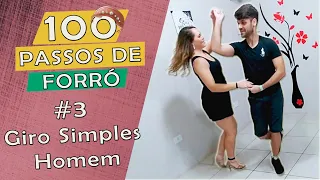 100 Forró Steps -  Man's Simple Turn  ( Step 3 )