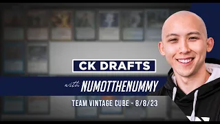 CK Drafts with Numot the Nummy - Team Vintage Cube - 8/8/23