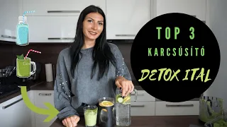 3 KARCSÚSÍTÓ DETOX ITAL / KOLOSZÁR ENIKŐ