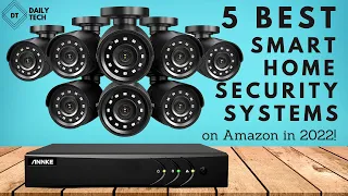 5 Best Smart Home Security System 2022 on Amazon