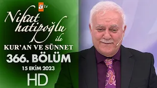 Nihat Hatipoğlu ile Kur'an ve Sünnet 366. Bölüm | 15 Ekim 2023