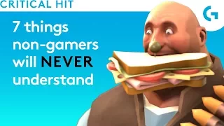 7 things non-gamers will never understand