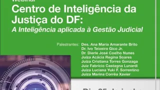 Webinar:  Centro de Inteligência da Justiça do DF: A Inteligência Aplicada à Gestão Judicial