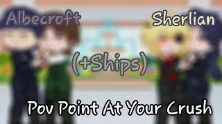 Point At You Crush|Trend|MTP|Sherliam|(+Ships)|Gacha| By: •¿¡Just_Yuu!?•