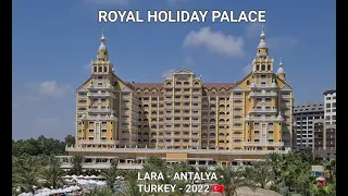 Royal Holiday Palace , Lara Beach , Antalya ,Turkey , Vacanta - August - 2022