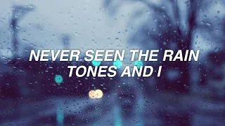 Tones and I - Never Seen The Rain (Lyrics + 8D Audio🎧)