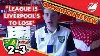 "League Is Liverpool's to Lose Now" | Norwich 2-3 Liverpool | Oppostion Review