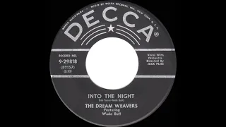 1956 Dream Weavers - Into The Night