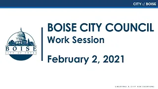 City Council Work Session - 2/2/21