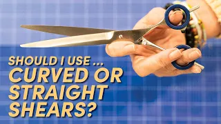 Should I Use… Curved or Straight Shears?