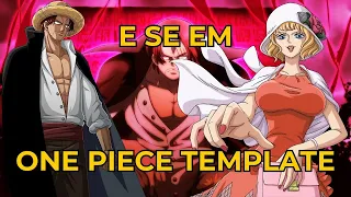 E Se Em One Piece Template Capítulo 12 a 14