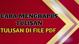 Cara Menghapus Teks Atau Tulisan Di PDF