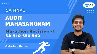 Audit Mahasangram | Marathon Revision 1 | SA 510 550 560 | CA Final Audit | Abhishek Bansal