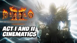 Diablo 2 Resurrected Act I and Act 2 Cinematics