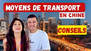 LES MOYENS DE TRANSPORT EN CHINE 🇨🇳 (8 CONSEILS POUR PROFITER PLEINEMENT DE SON VOYAGE)