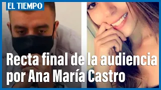 Caso Ana María Castro: fiscal dice que Paul Naranjo y Julián Ortegón la asesinaron | El Tiempo