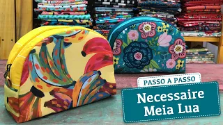 Como costurar Necessaire Meia Lua - Fácil e rápida