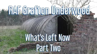 RAF Grafton Underwood | Part Two | Dispersed Sites