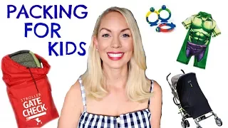 PACKING FOR KIDS TIPS & FAVES  |  WHAT TO PACK FOR BABY & CHILDREN  |  KIDS VACATION ESSENTIALS