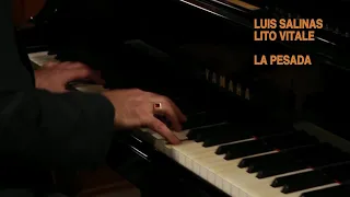 Luis Salinas, Lito Vitale │La Pesada (Chacarera)
