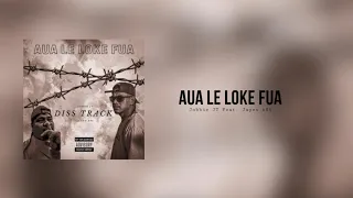JAYZO685 - Aua Le Loke Fua (feat. Jobbie JT)