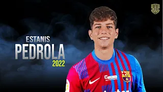 Estanis Pedrola The Future of Fc Barcelona 😲😱 | Crazy Skills & Goals | HD