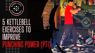 5 Kettlebell Exercises To Improve Punching Power (Part 1)