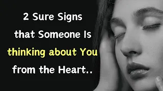 Two Sure Signs That Someone Is Thinking About..| Psychology Facts