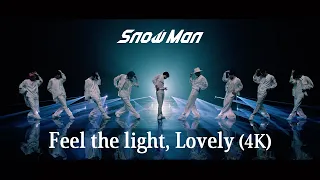 Snow Man「Feel the light, Lovely」Dance Video Non-Edit ver.