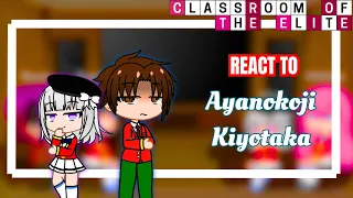 Class Leaders React to Ayanokoji Kiyotaka | Part 2