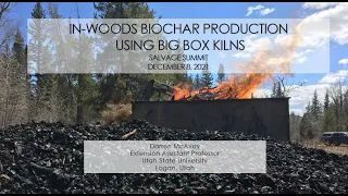 In-Woods Biochar Production Using Big Box Kilns