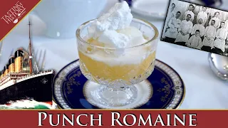 Punch Romaine from The RMS Titanic