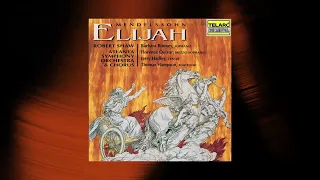 Robert Shaw - Elijah, Op. 70, MWV A 25, Pt. 2: No. 42, And Then Shall Your Light Break Forth (Audio)