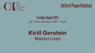 Kirill Gerstein Masterclass | Oxford Piano Festival 2023