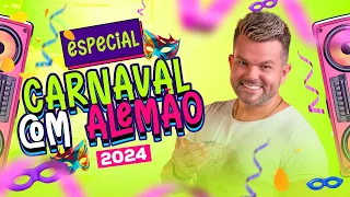 Carnaval 2024 com Alemão Do Forró