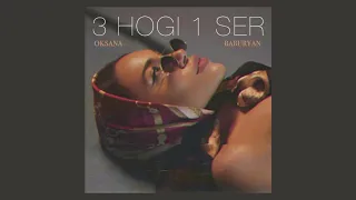 Oksana Baburyan - 3 Hogi 1 Ser