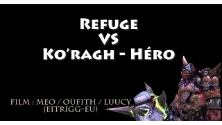 [411] Refuge VS Ko'ragh HM