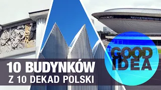ARCHITEKTURA POLSKA: 10 dekad, 10 budynków | GOOD IDEA