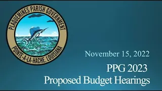 November 15, 2022 PPG 2023 Budget Hearings