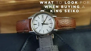 What to Look for When Buying a King Seiko | Buying Guide