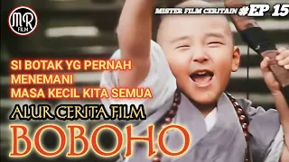 BOBOHO SI BOTAK LEGEND TEMAN MASA KECIL | Alur Cerita Film BOBOHO - SHAOLIN P0PEY 2